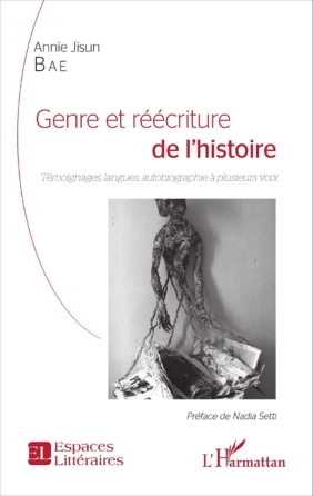 Genre et réécriture de l’histoire : Témoignages, langues, autobiographie à plusieurs voix